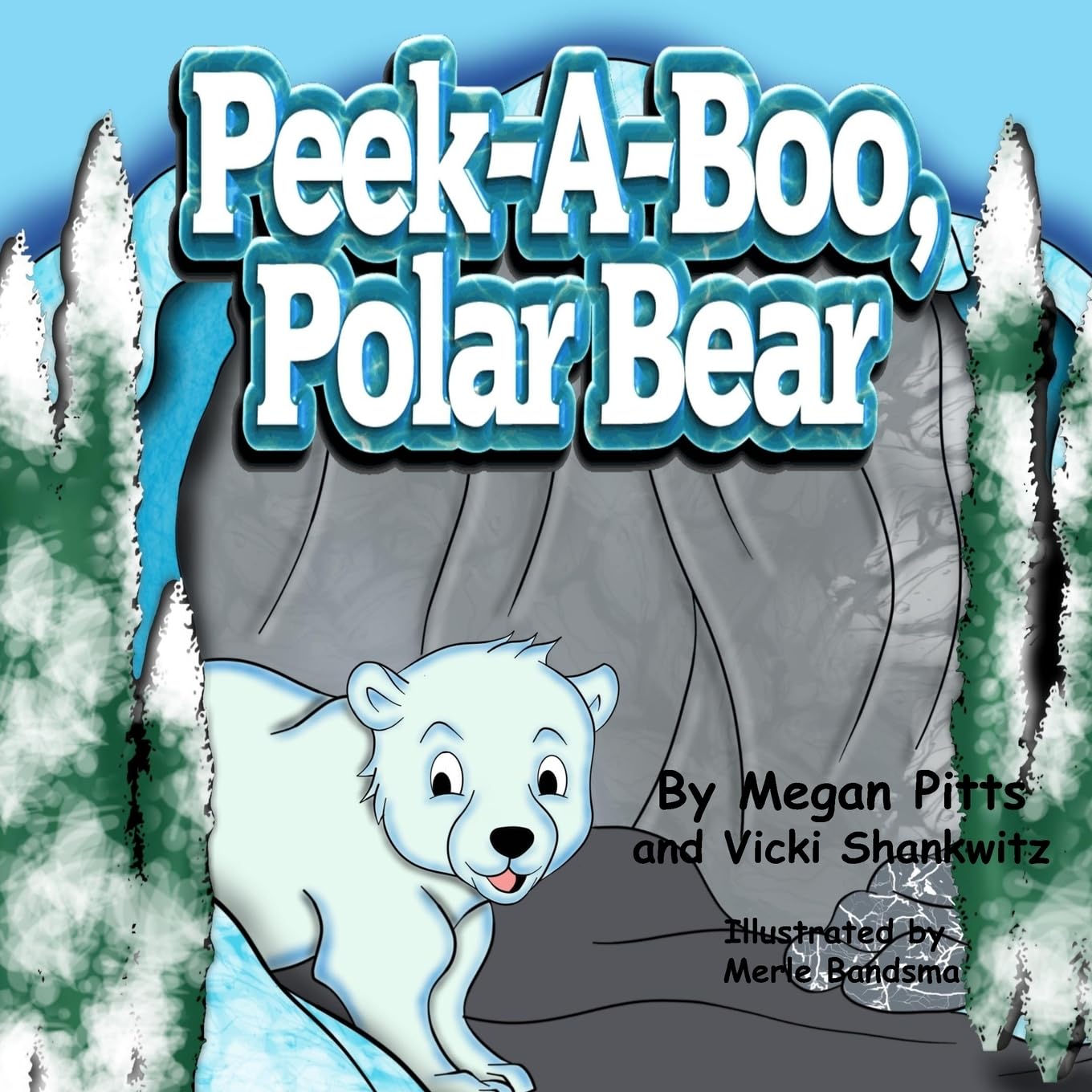 Peek-a-boo, Polar Bear: Volume 3 (The Habitat Series)