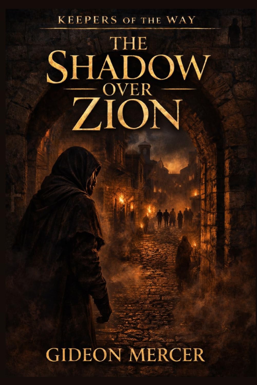 The Shadow over Zion: 9 (Keepers of the Way)