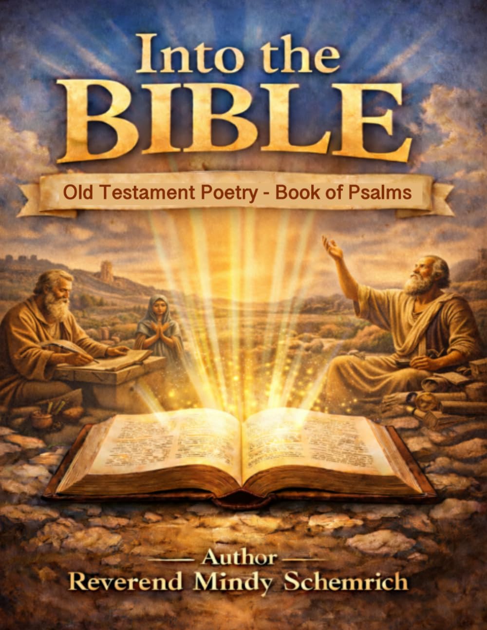 Into the Bible: Old Testament Poetry - Book of Psalms