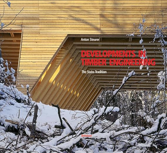 Developments in Timber Engineering: The Swiss Contribution