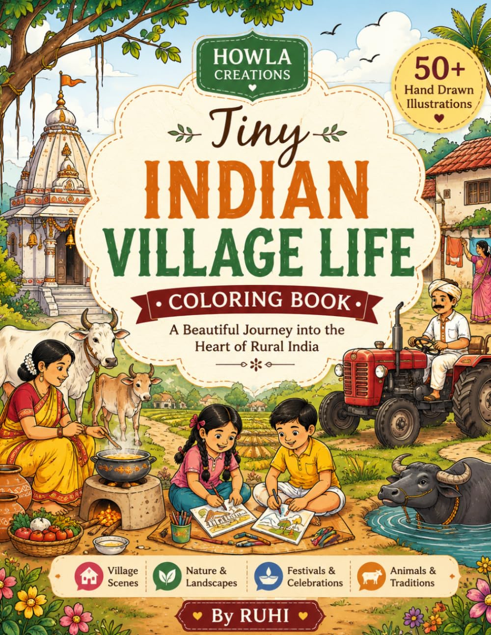 Tiny Indian Village Life Coloring Book: 50 Cozy & Relaxing Rural Scenes Inspired by the Heart of India
