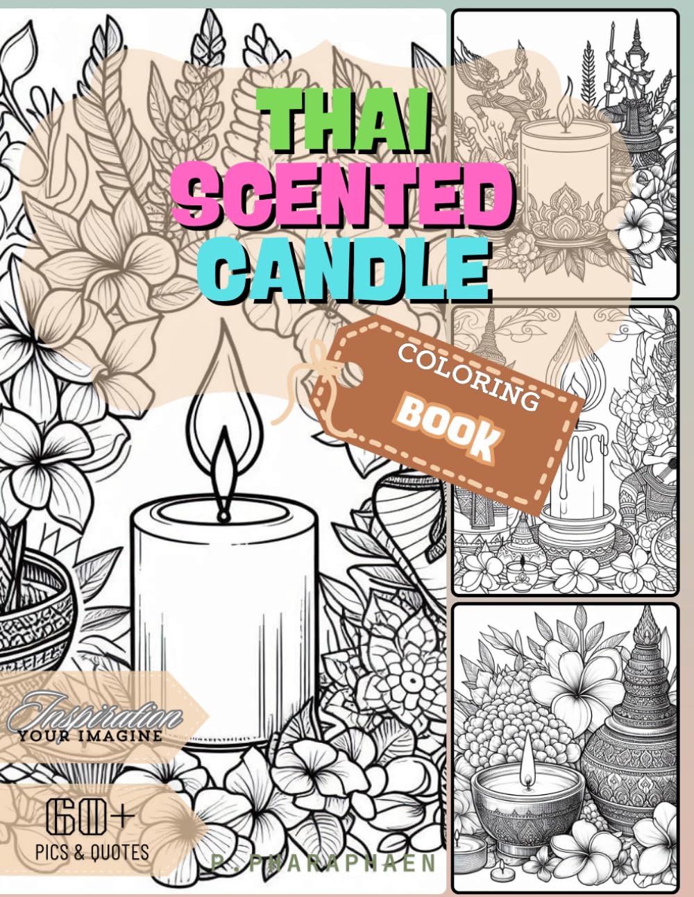 THAI SCENTED CANDLE: Coloring Book With Quote For Stress Relief, Relaxation, Creativity And Mindfulness