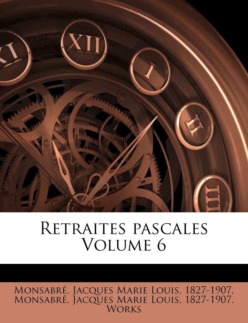 Retraites Pascales Volume 6
