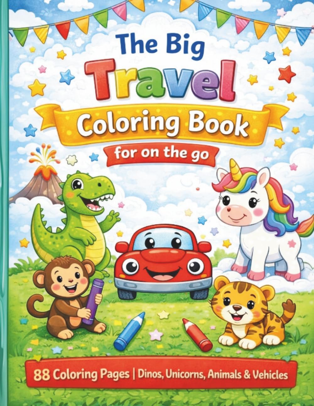 The Big Coloring Book for Kids on the Go: 88 Fun Coloring Pages – Dinosaurs, Unicorns, Animals & Vehicles | Perfect Travel Activity for Restaurants, ... Coloring Certificate (Color with Imagination)