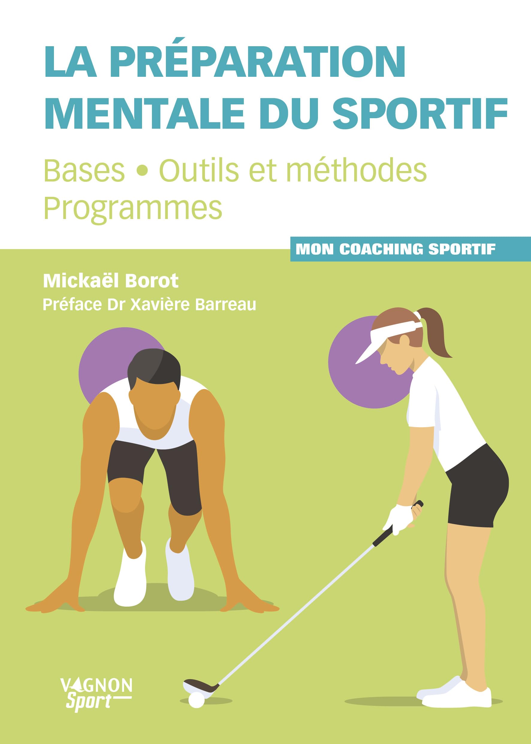 La préparation mentale du sportif: Bases, outils et méthodes, programmes