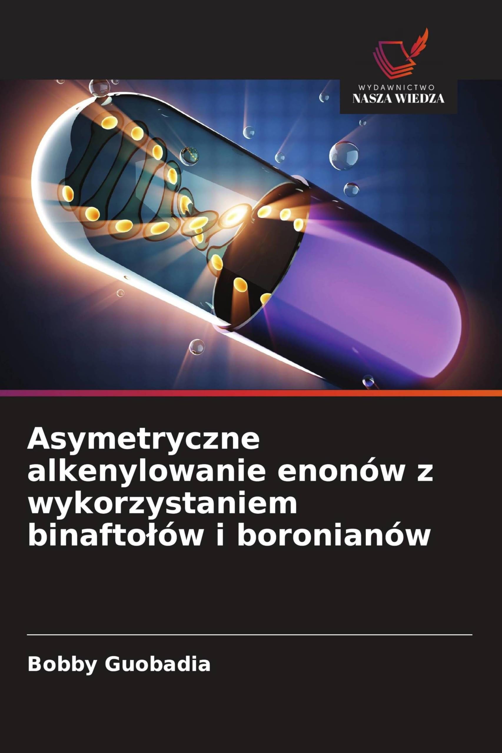 Asymetryczne alkenylowanie enonów z wykorzystaniem binafto¿ów i boronianów