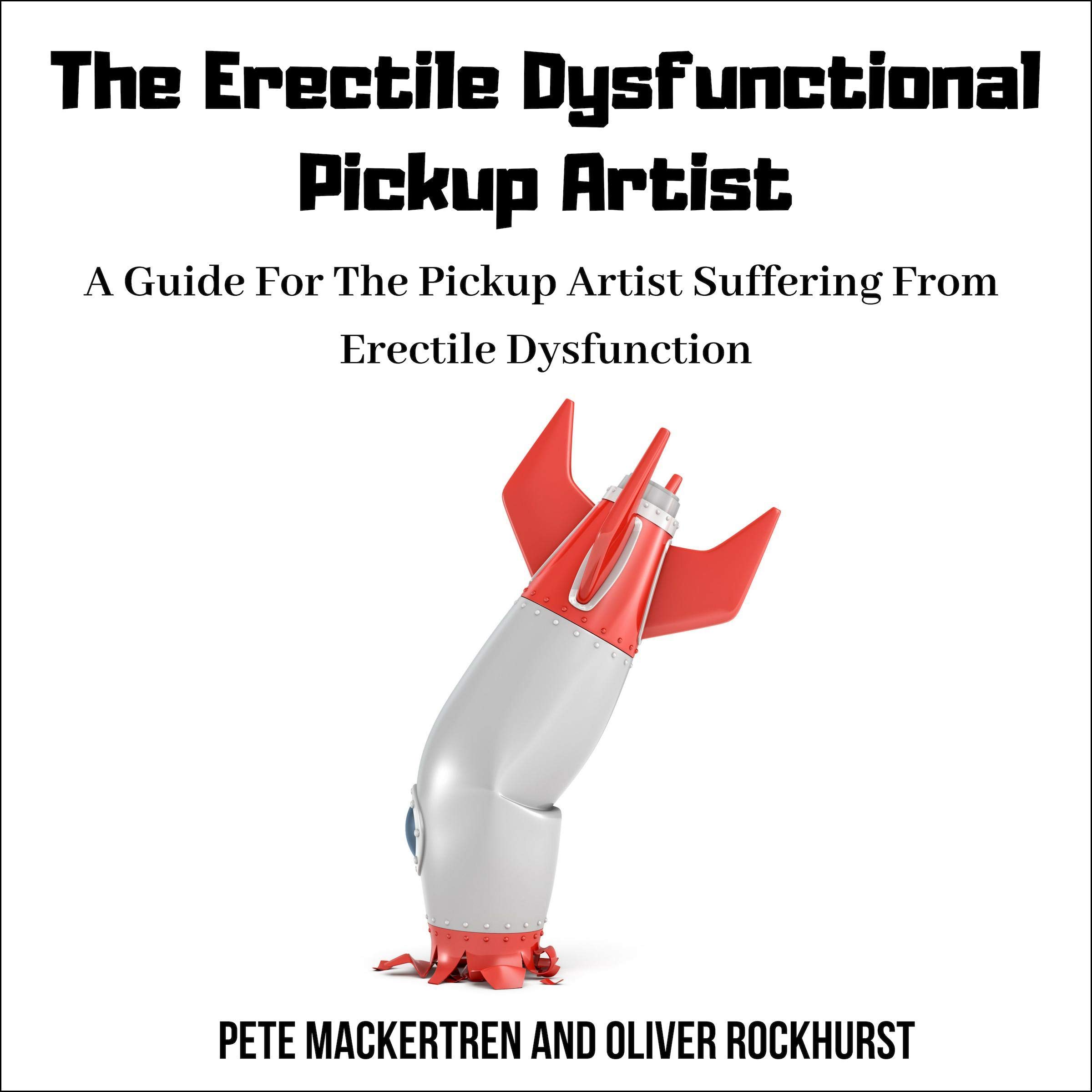 Cover art for The Erectile Dysfunctional Pickup Artist