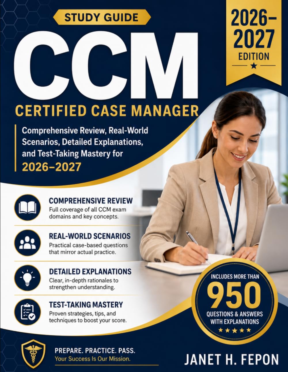 CCM Study Guide 2026-2027: Comprehensive Review, Real-World Scenarios, Detailed Explanations, and Test-Taking Mastery for 2026-2027