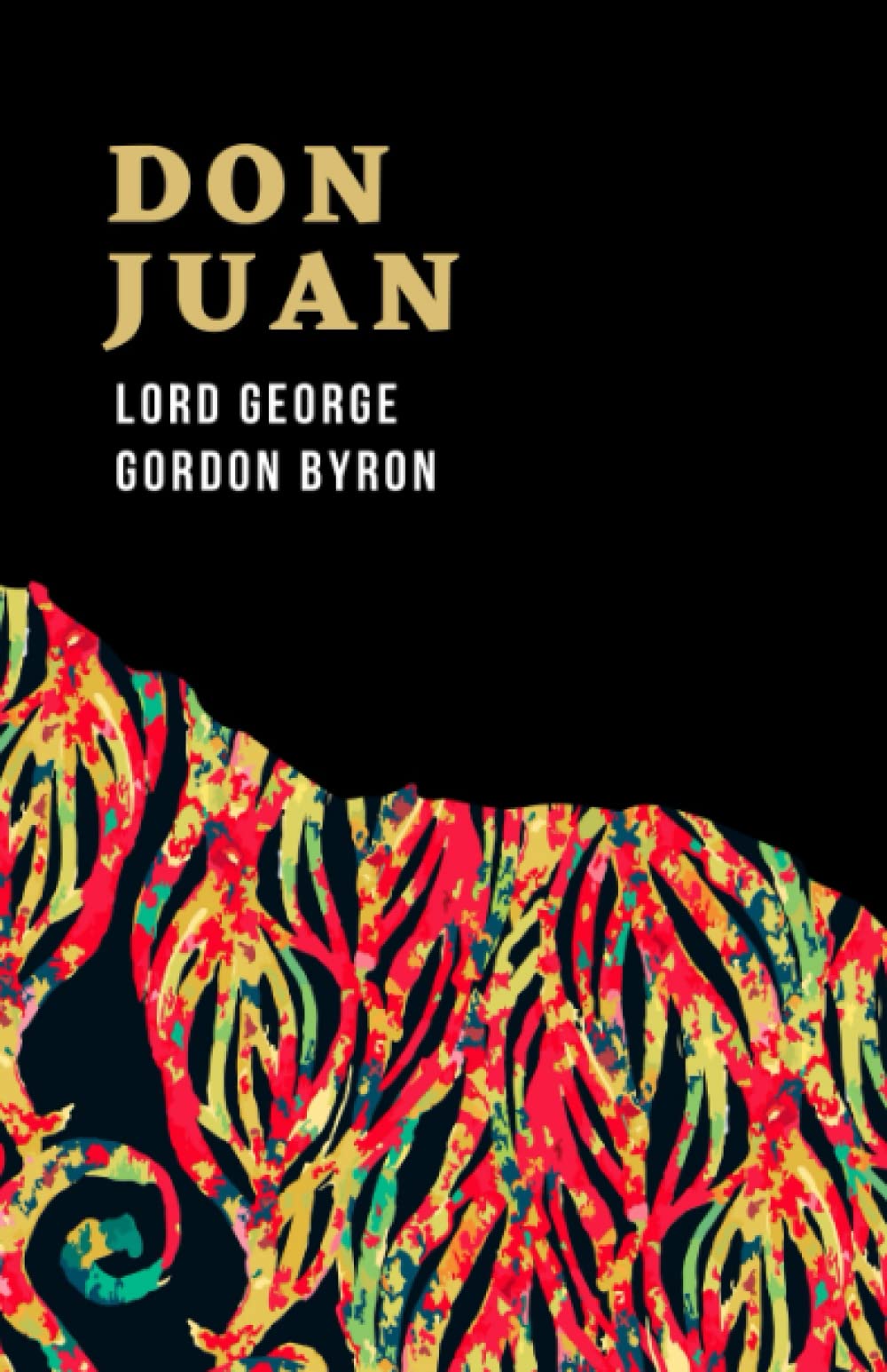 Don Juan: The Original Epic Romantic Poetry Classic (Annotated)
