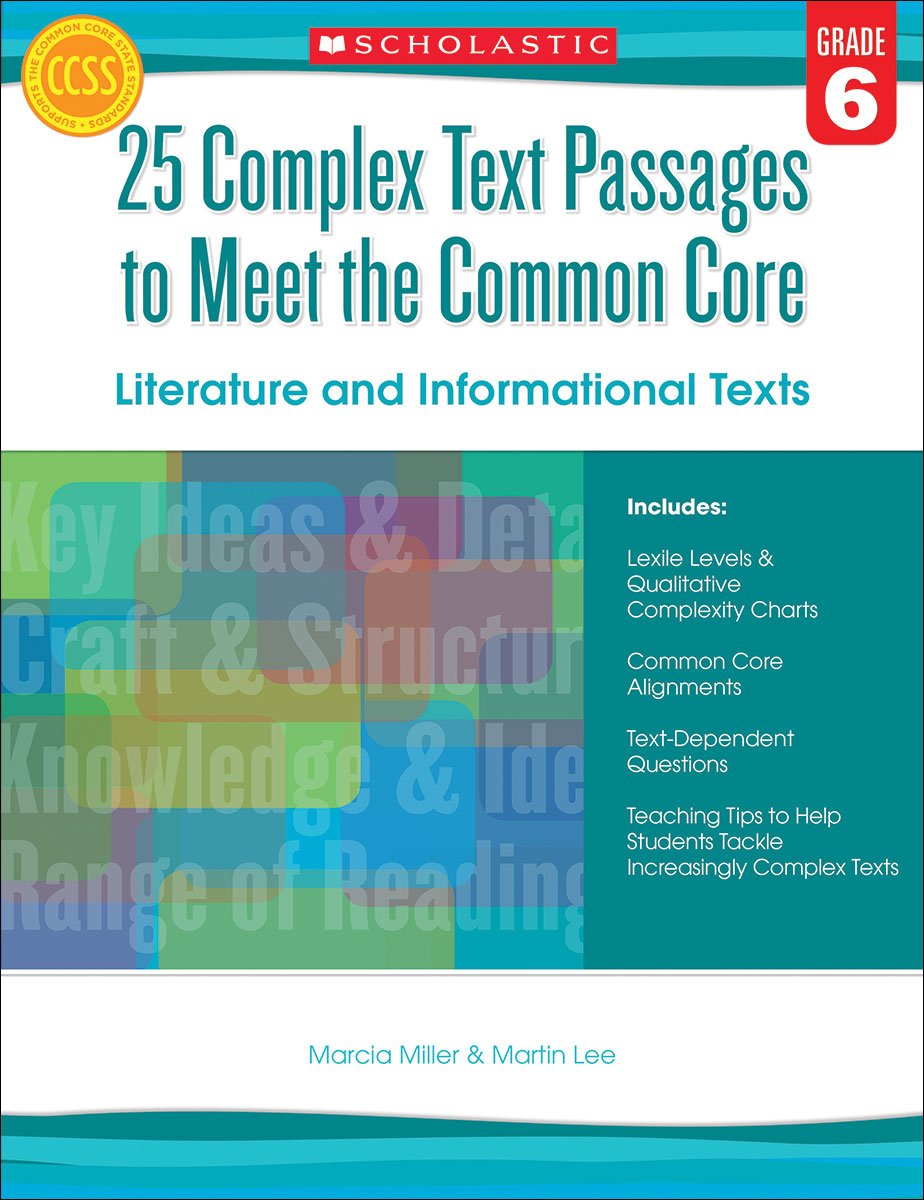 25 Complex Text Passages to Meet the Common Core: Literature and Informational Texts: Grade 6