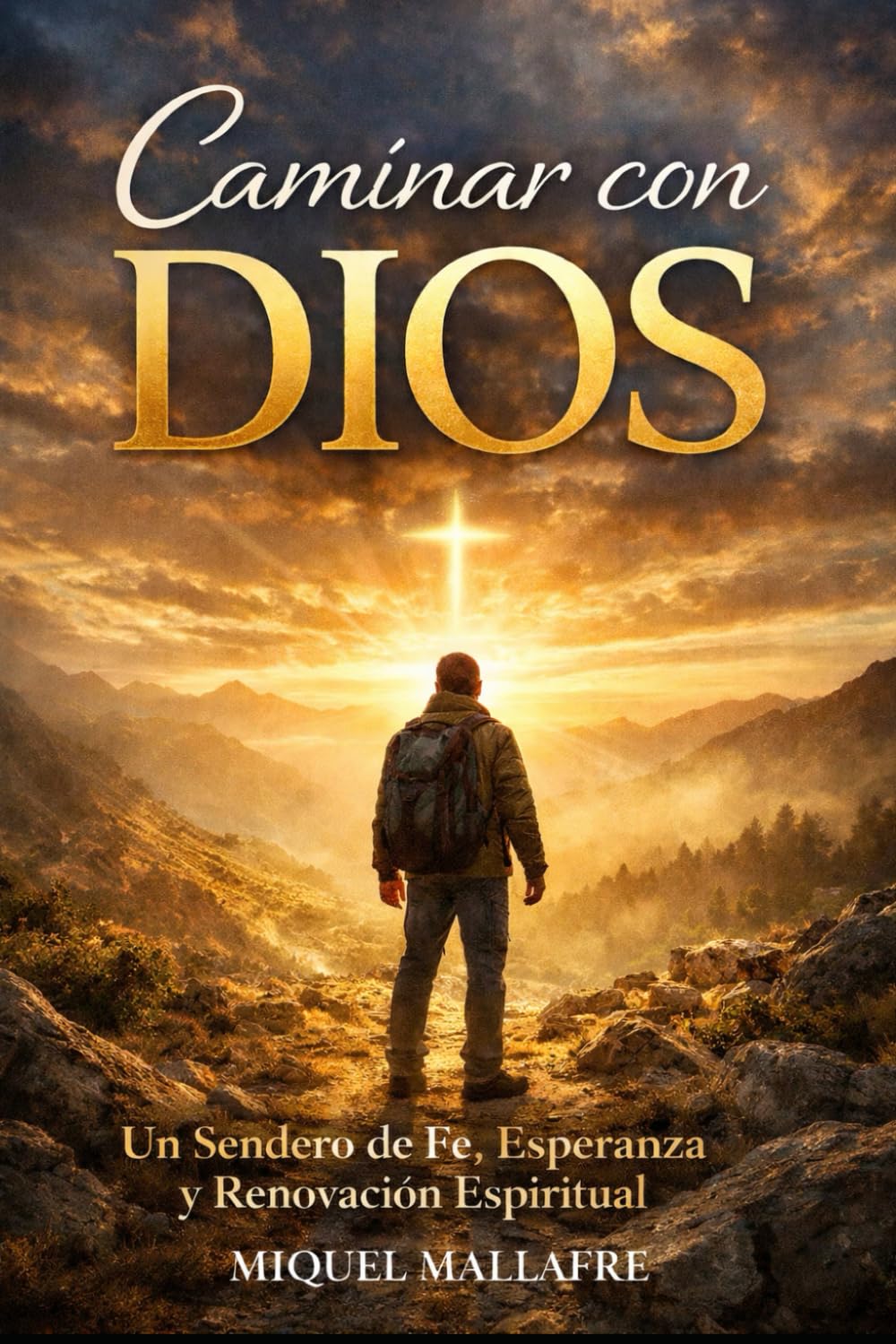 Caminar con Dios: Un sendero de fe, esperanza y renovación Espiritual