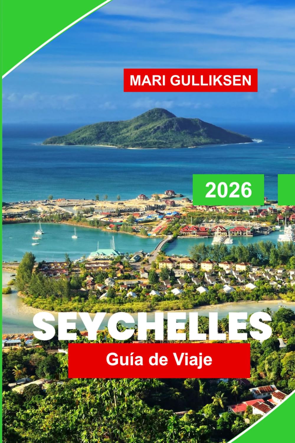 Seychelles Guía de viaje 2026: Descubre playas de arena blanca, aguas turquesas, islas tropicales, gastronomía local y consejos prácticos para tu escapada al Océano Índico.
