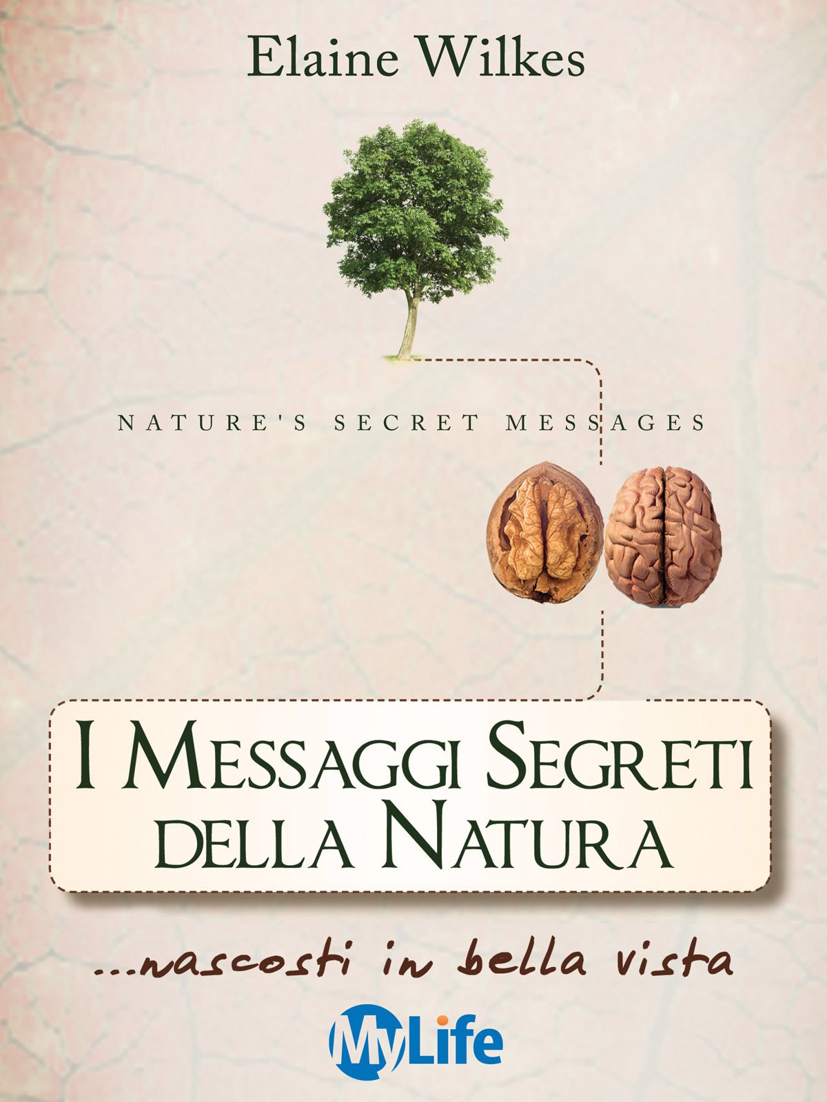 I Messaggi Segreti della Natura (Italian Edition)