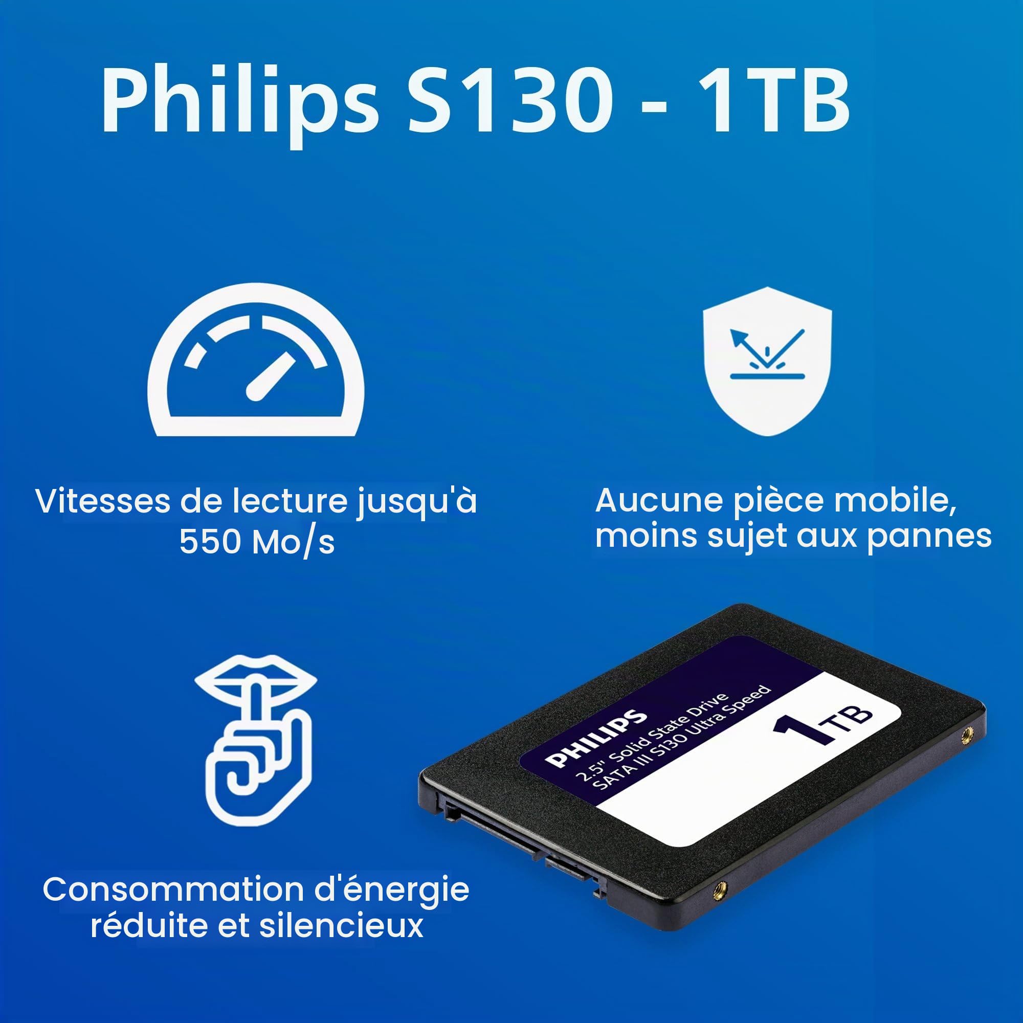 Philips SSD Interne 2.5 « SATA III 1 to S130 Ultra Rapide, Vitesse de Lecture jusqu'à 550 MB/s