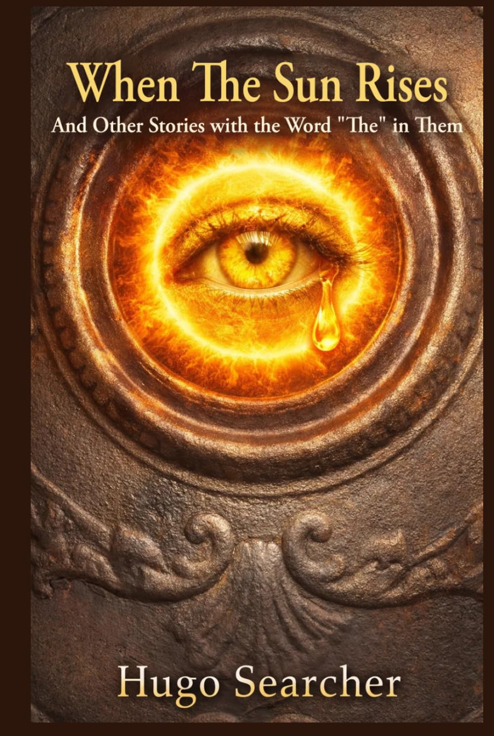When the Sun Rises - and Other Stories with the Word "The" in Them