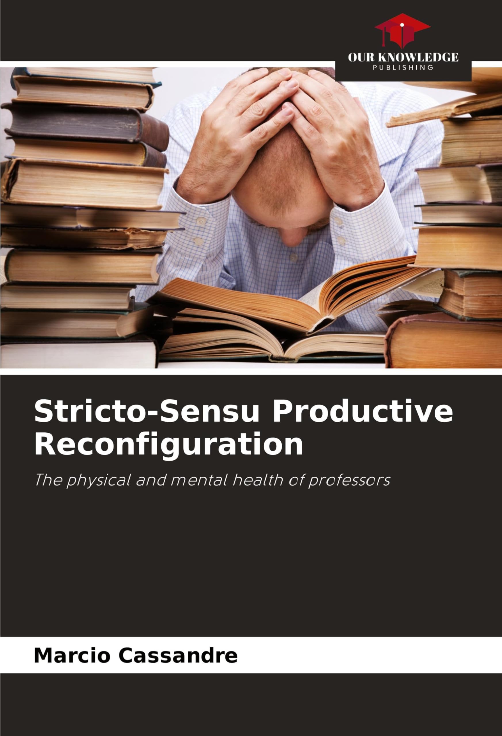 Stricto-Sensu Productive Reconfiguration: The physical and mental health of professors