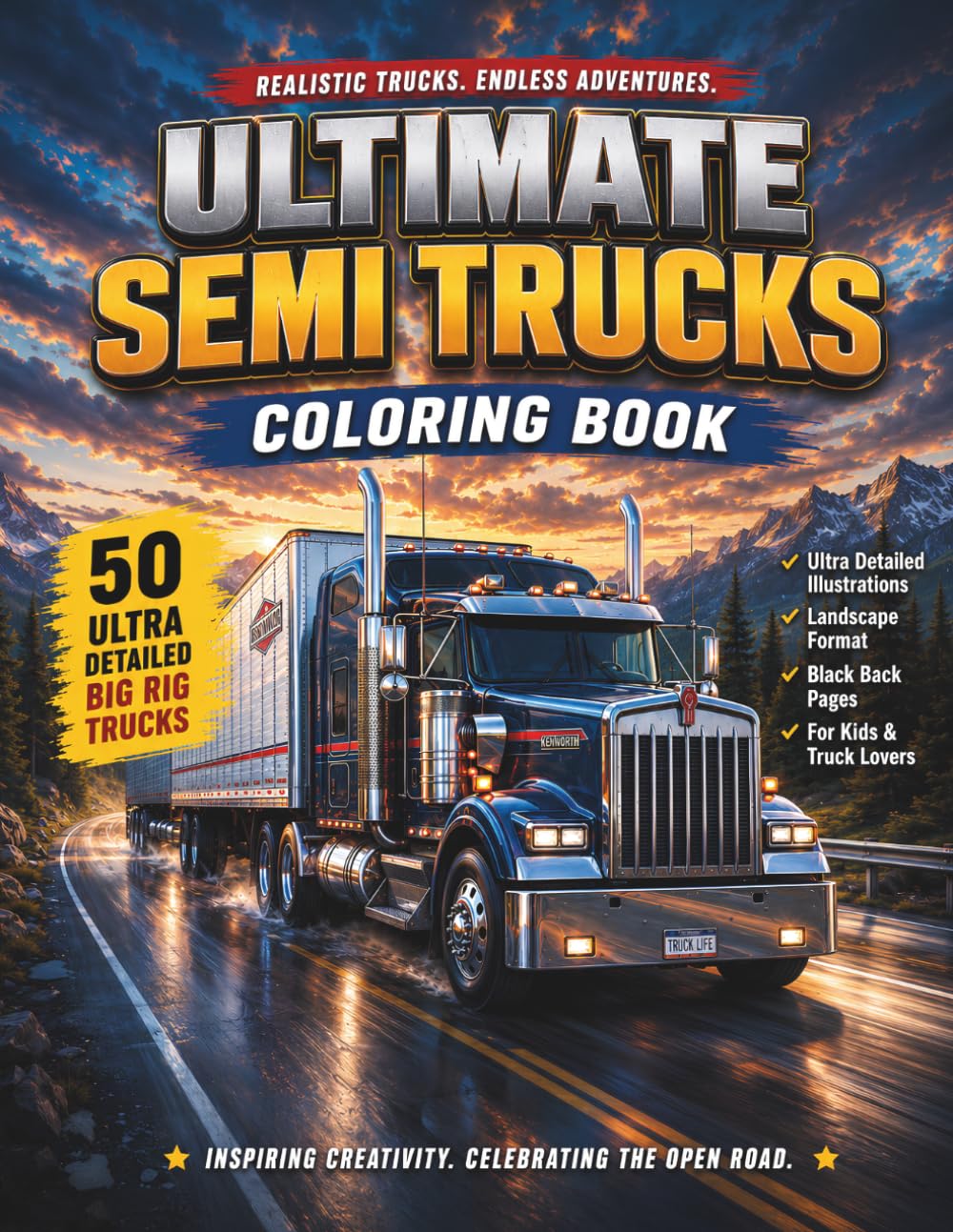 Ultimate Semi Trucks Coloring Book: 50 Ultra Detailed Big Rig Trucks in Landscape Format with Black Back Pages – Realistic Truck Coloring Book for Kids and Truck Lovers