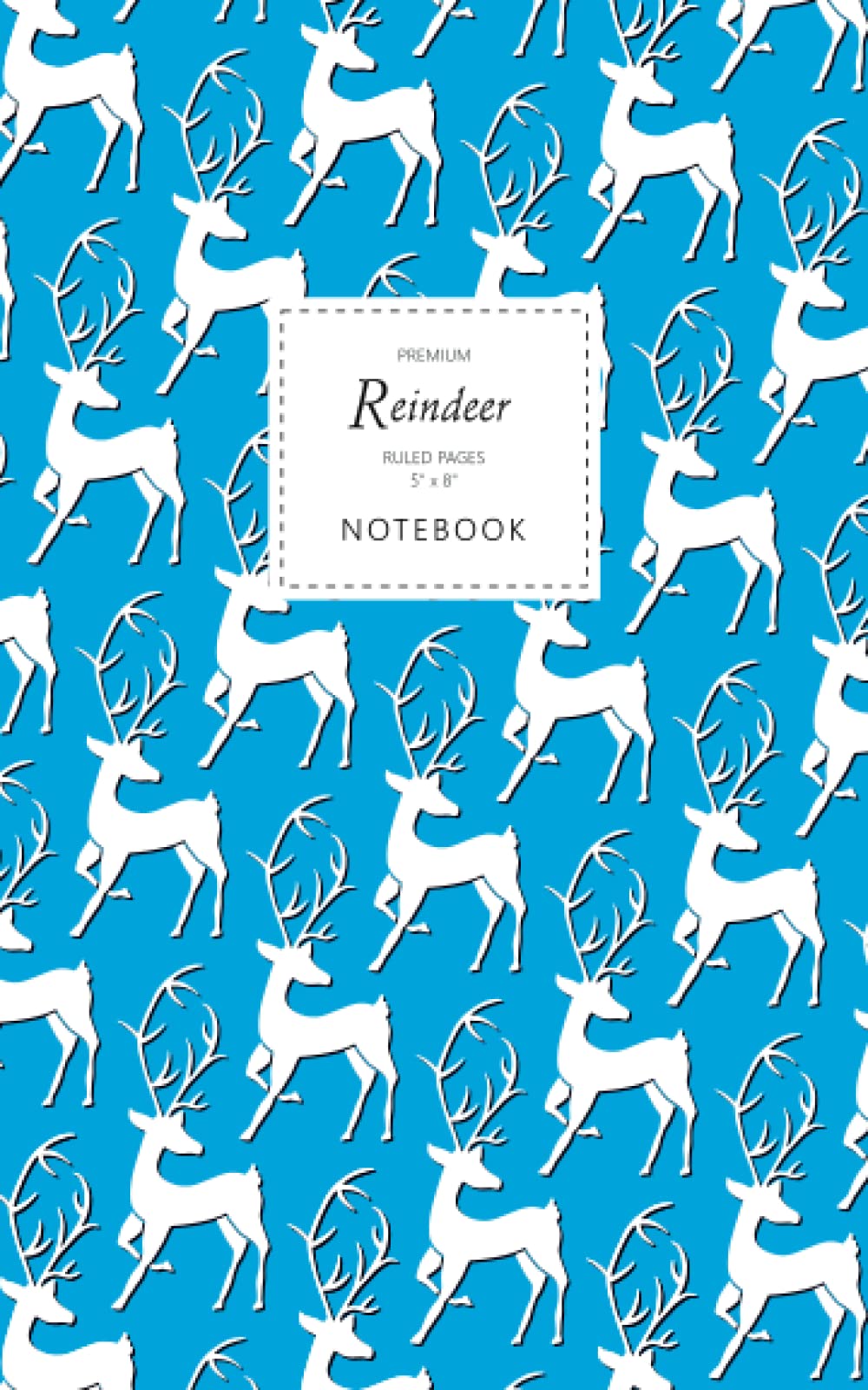 Reindeer Notebook - Ruled Pages - 5x8 - Premium: (Blue Edition) Fun notebook 96 ruled/lined pages (5x8 inches / 12.7x20.3cm / Junior Legal Pad / Nearly A5)