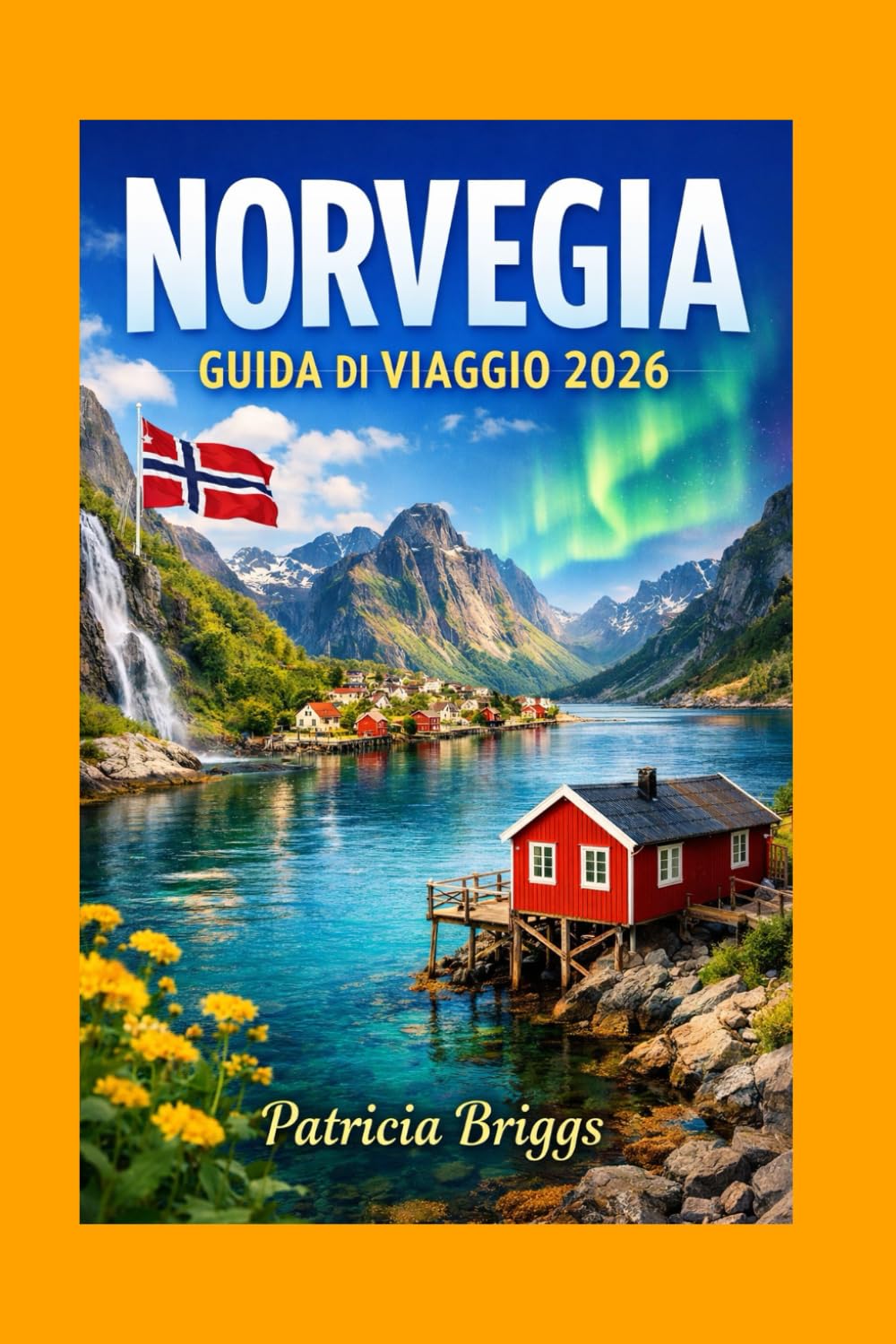 NORVEGIA GUIDA DI VIAGGIO 2026