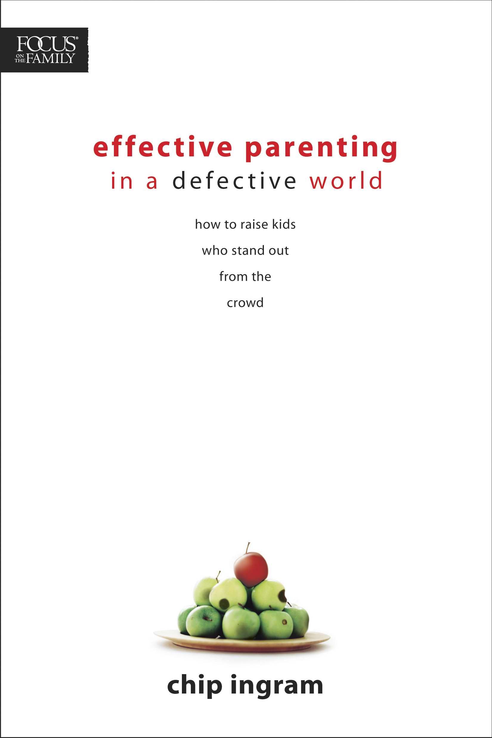 Effective Parenting in a Defective World
