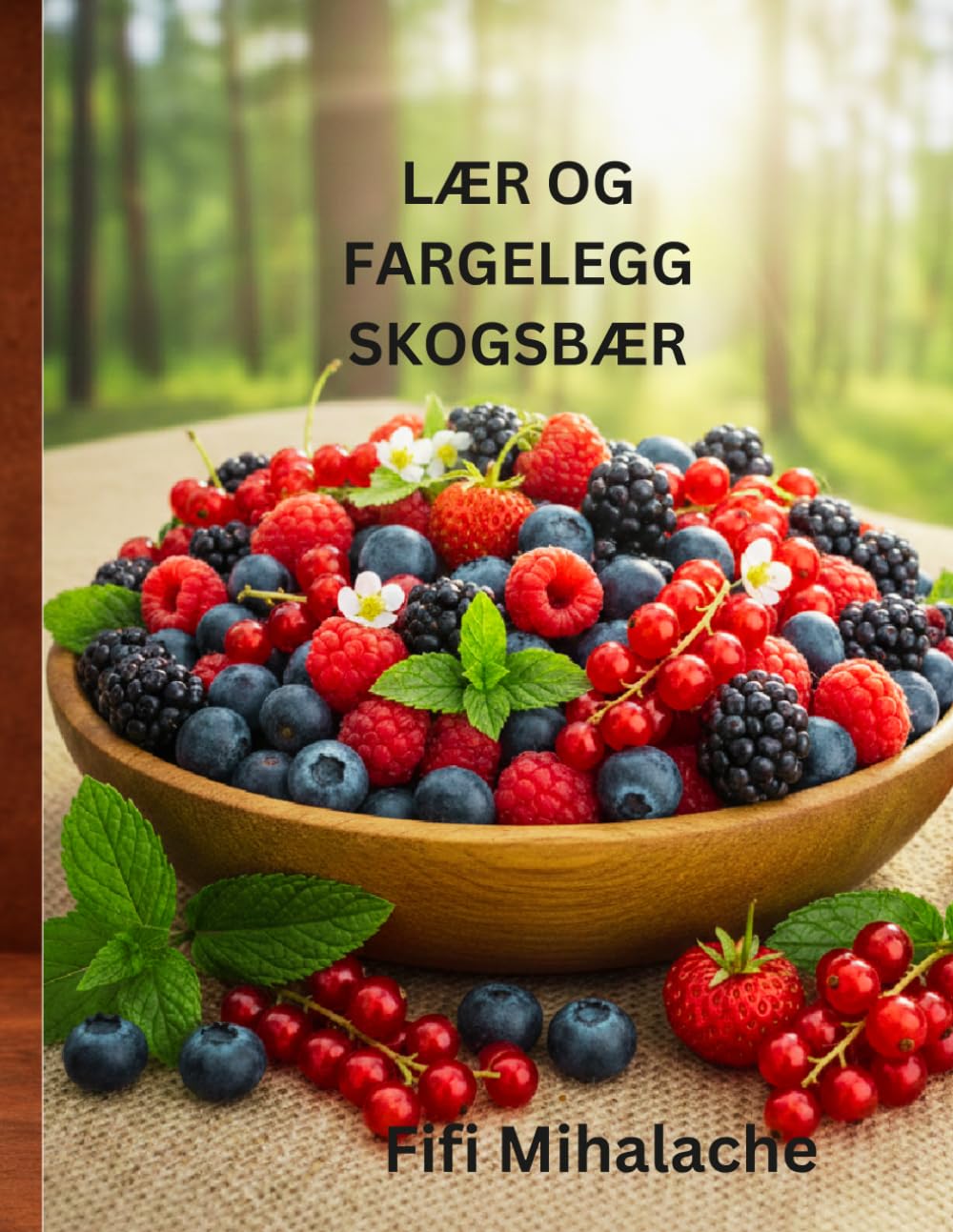 LÆR OG FARGELEGG SKOGSBÆR: For barn i alderen 4 til 10 år
