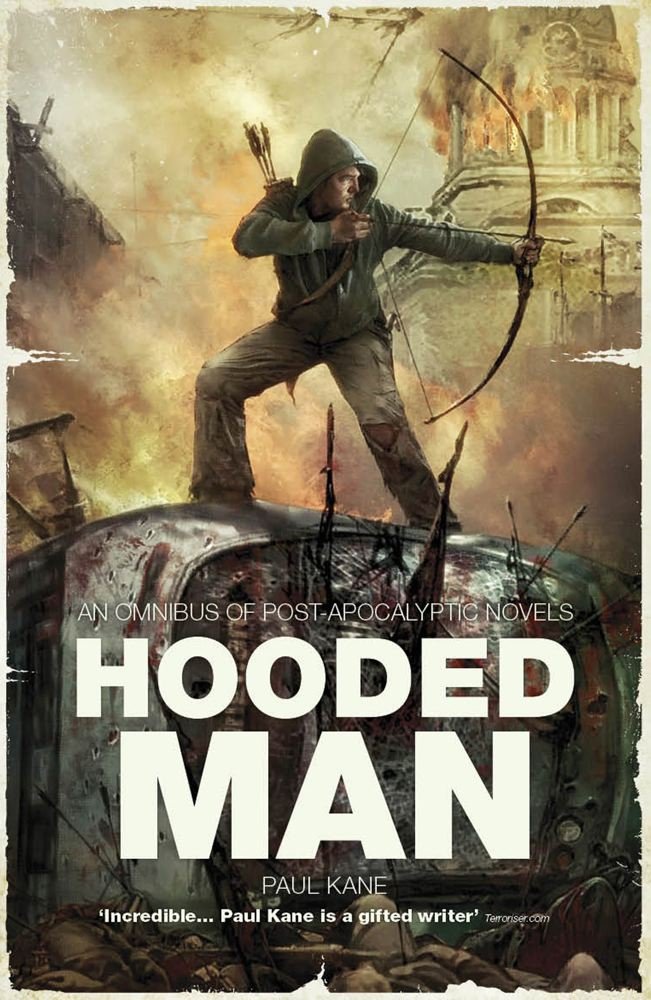 Hooded Man: An Omnibus of Post-Apocalyptic Novels (The Hooded Man)