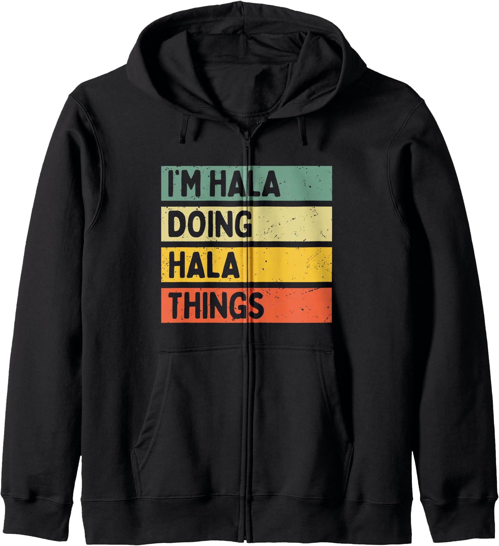 I'm Hala Doing Hala Things 面白い名言 ジップパーカー