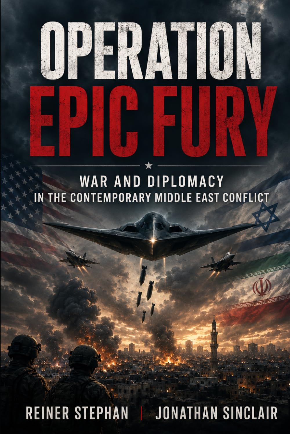Operation Epic Fury: War and Diplomacy in the Contemporary Middle East Conflict (Krieg-Macht-Diplomatie)