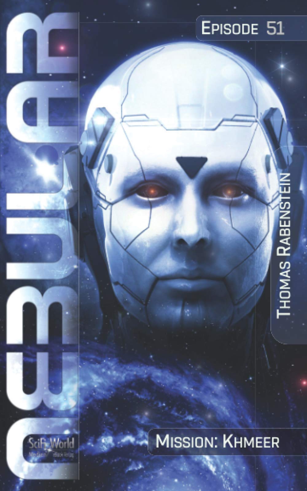 NEBULAR 51 - Mission Khmeer: Handlungsabschnitt: Der Äonenkrieg