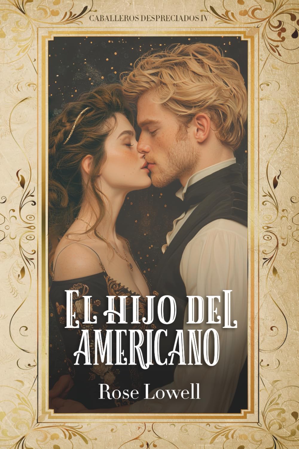 El hijo del americano (Caballeros despreciados)