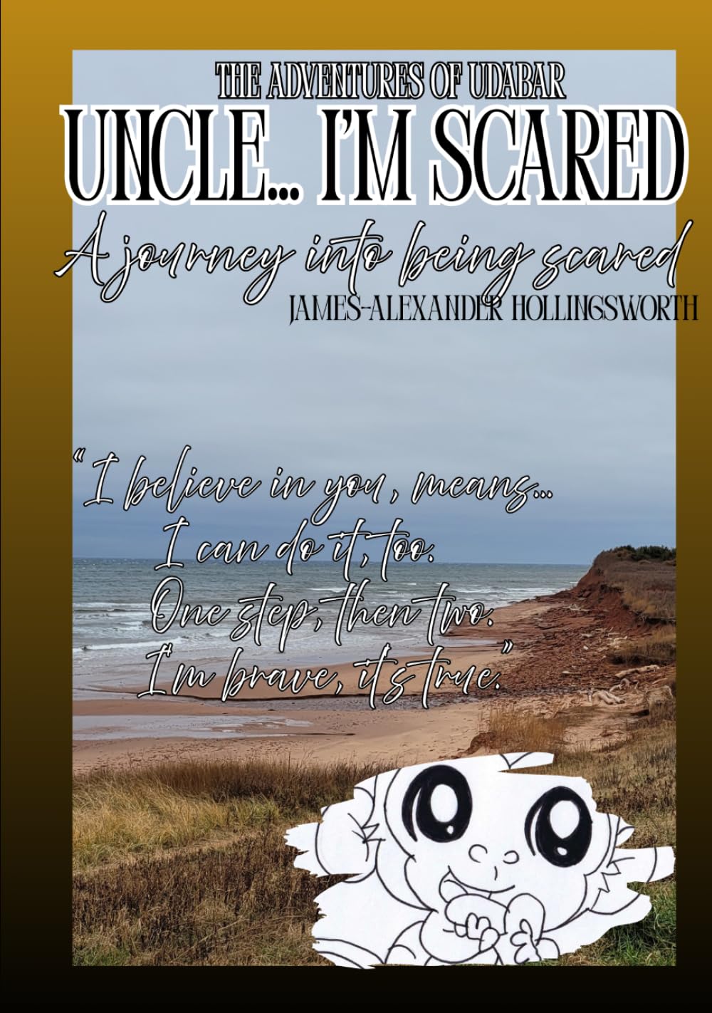 UNCLE... I'M SCARED: A journey into being scared (THE ADVENTURES OF UDABAR IN)