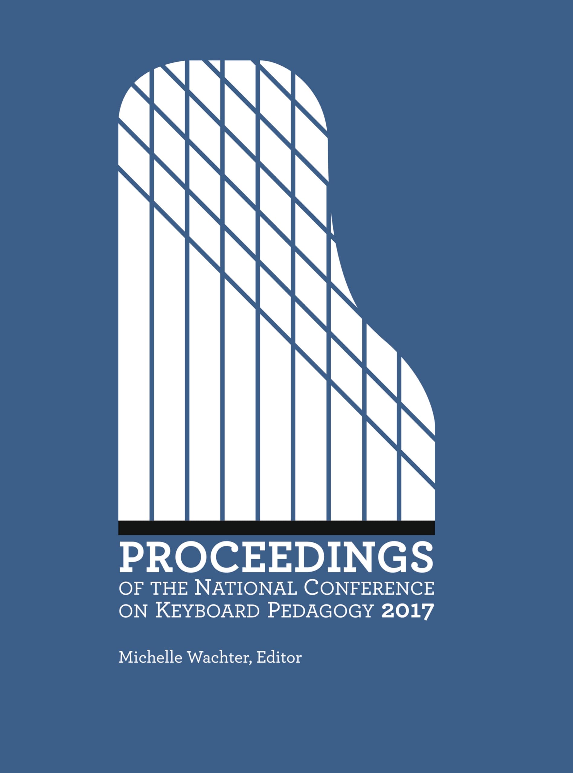 NCKP Proceedings 2017 guide pédagogie piano pour enrichir vos cours de musique