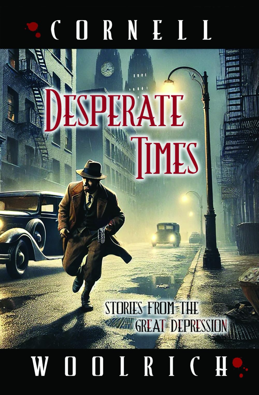 Desperate Times: Stories from the Great Depression