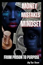 MONEY MISTAKES MINDSET: FROM PRISON TO PURPOSE