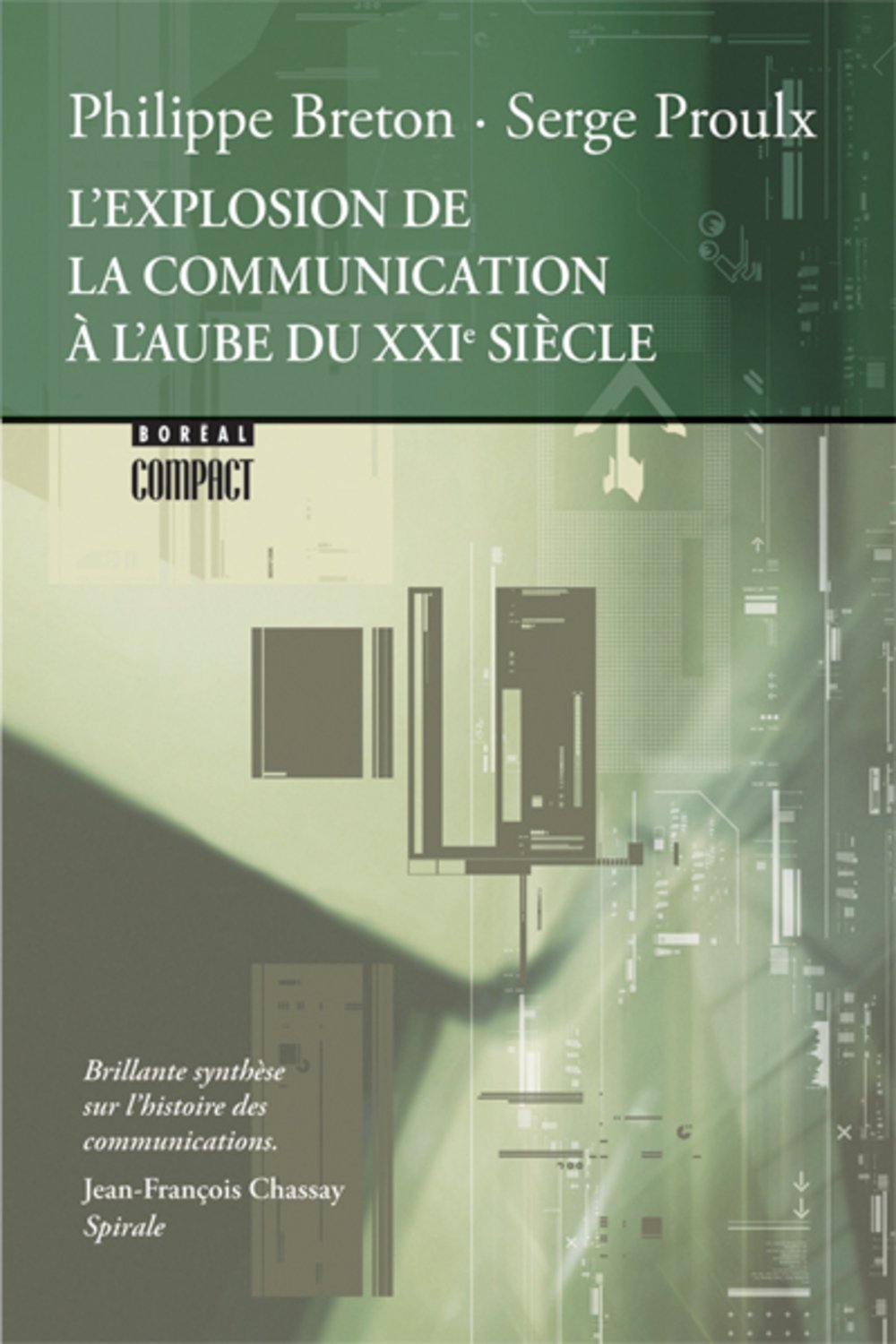 Explosion de la communication [Paperback] Breton, Philippe and Proulx, Serge