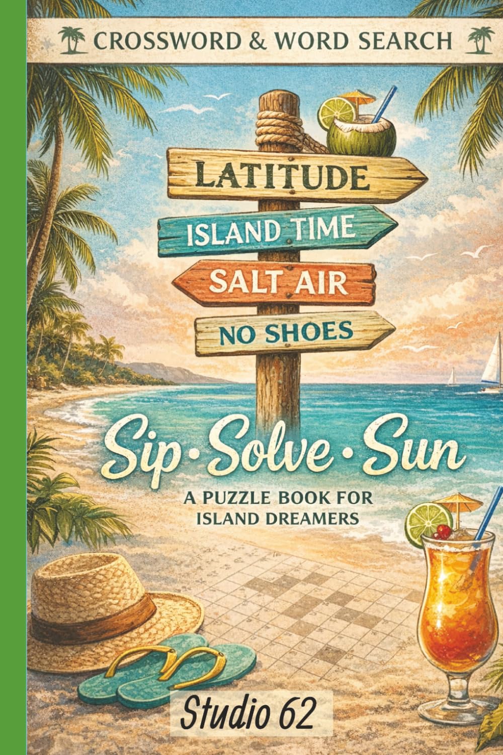 Sip - Solve - Sun: A Puzzle Book on Island Time