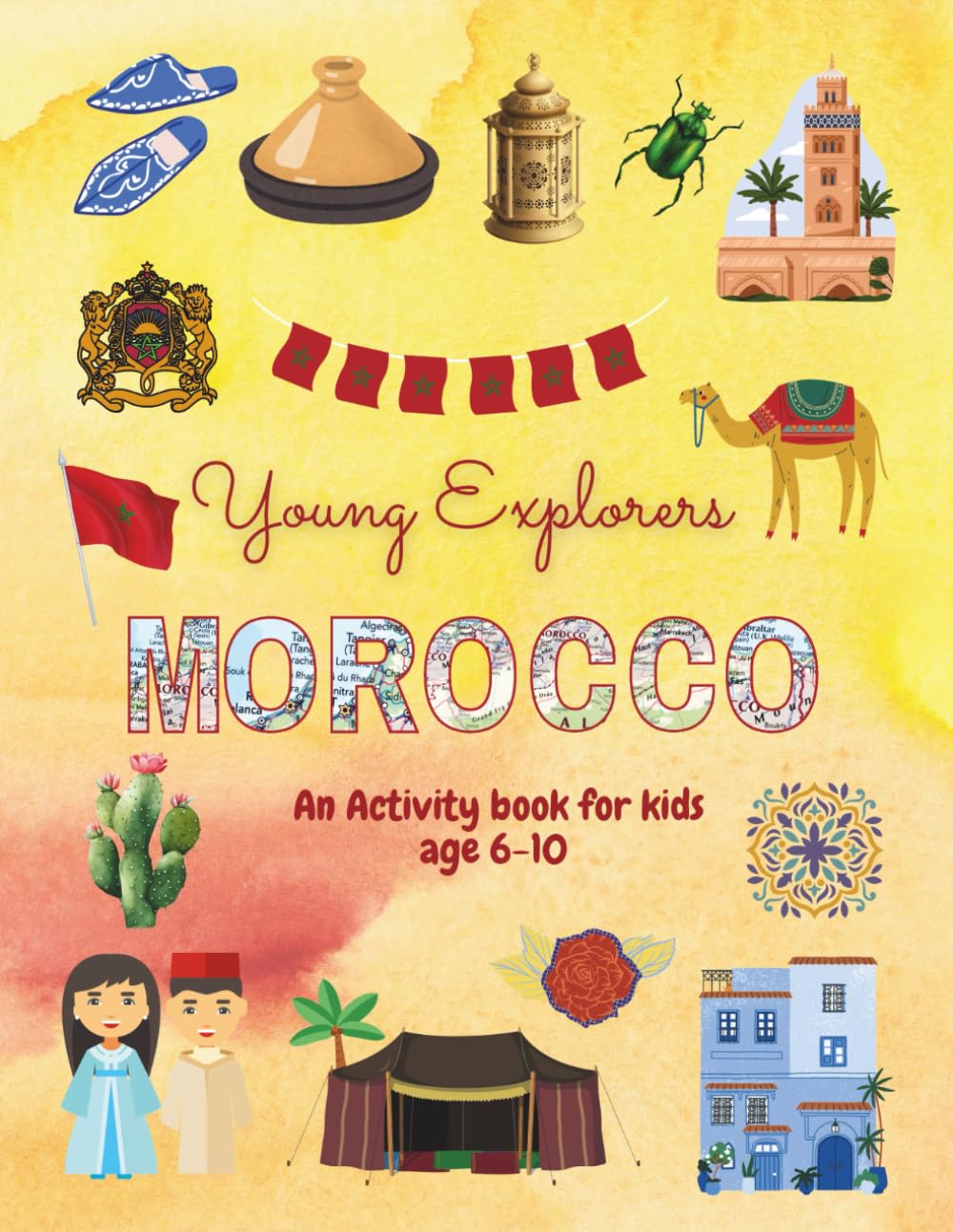 Young Explorers Morocco: An Activity Book for Kids age 6-10 - Full colour, mazes, spot the difference, colouring pages and more