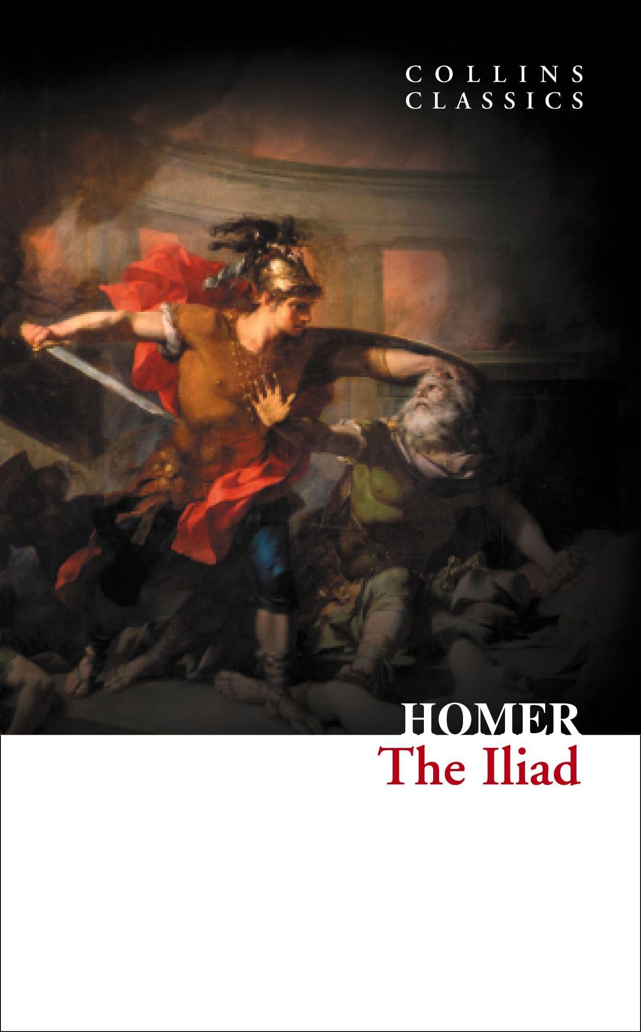 The Iliad: A Masterpiece of Western Literature Featuring Achilles and Greek Mythology (Collins Classics)
