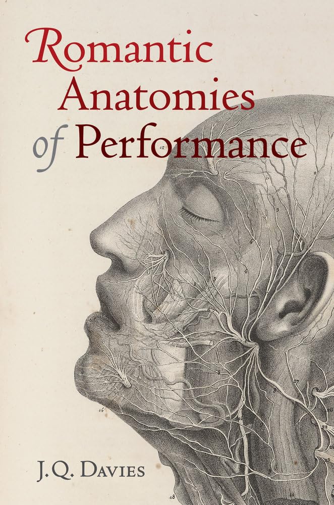 Romantic Anatomies of Performance by James Q. Davies - 9780520279391