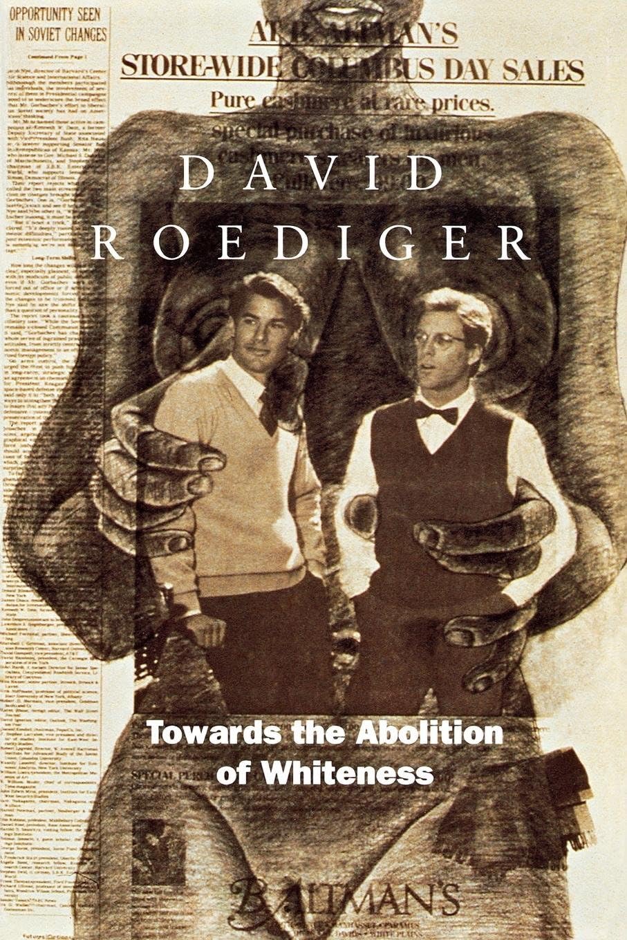 Towards the Abolition of Whiteness by David R Roediger - 9780860916581