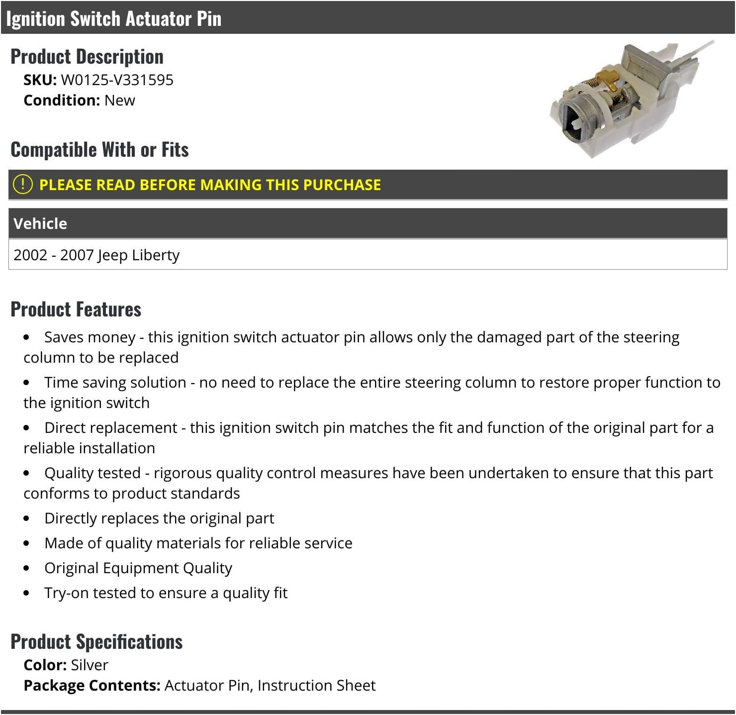 Ignition Switch Actuator Pin - Compatible with 2002-2007 Jeep Liberty