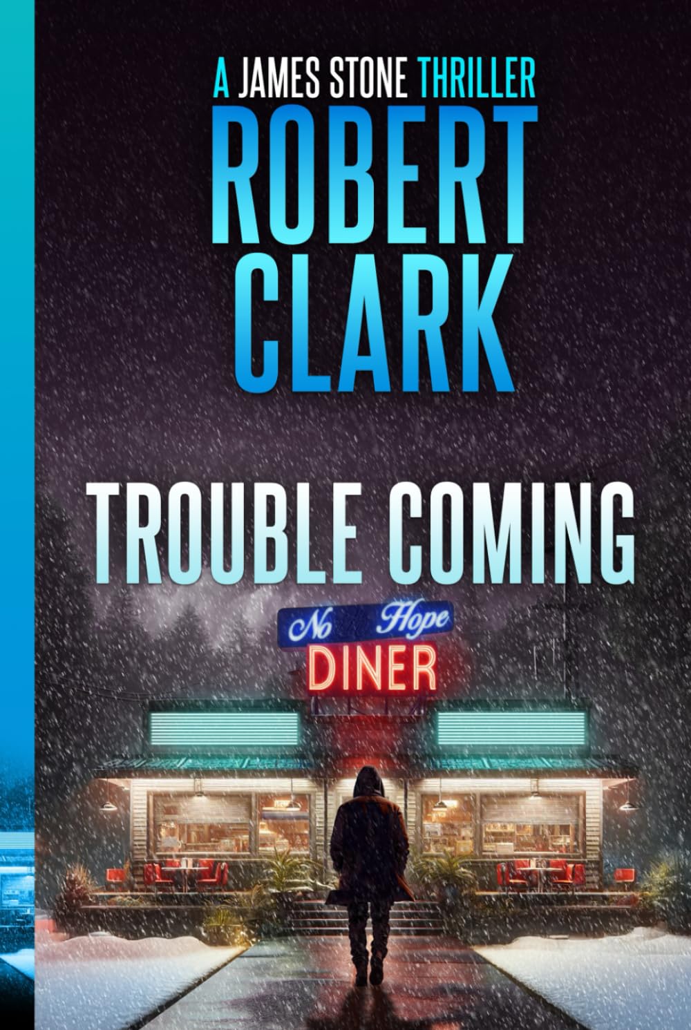 Trouble Coming: A James Stone Thriller