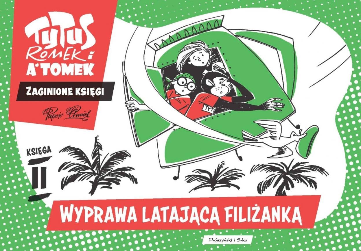 Tytus, Romek i A'Tomek. Zaginione księgi. Wyprawa latającą filiżanką - księga II