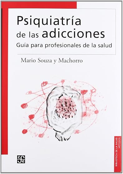Psiquiatria de las Adicciones: Guia para Profesionales de la Salu D