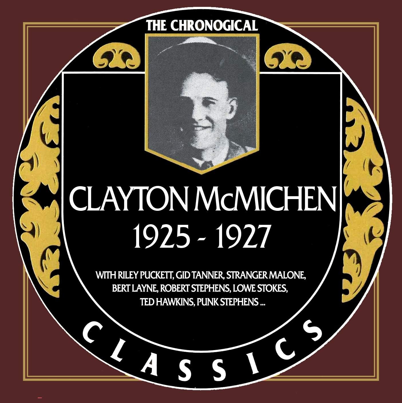 Clayton McMichen Chronological Classics 19251927 Amazon.co.uk CDs