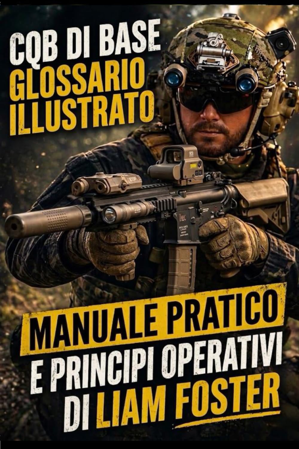 CQB DI BASE: MANUALE PRATICO E PRINCIPI OPERATIVI