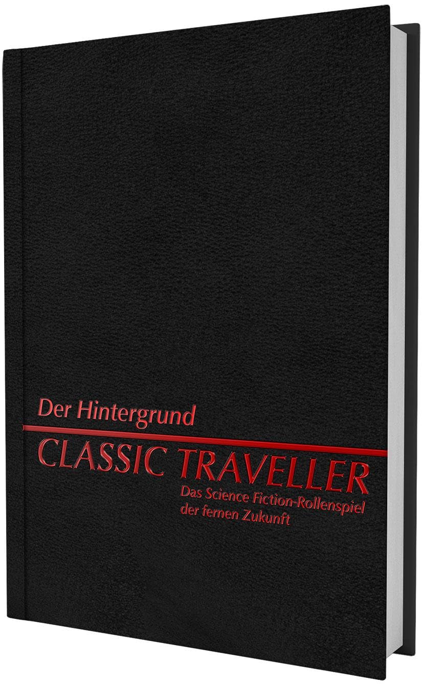 Classic Traveller - Der Hintergrund: Das Science Fiction-Rollenspiel der Zukunft