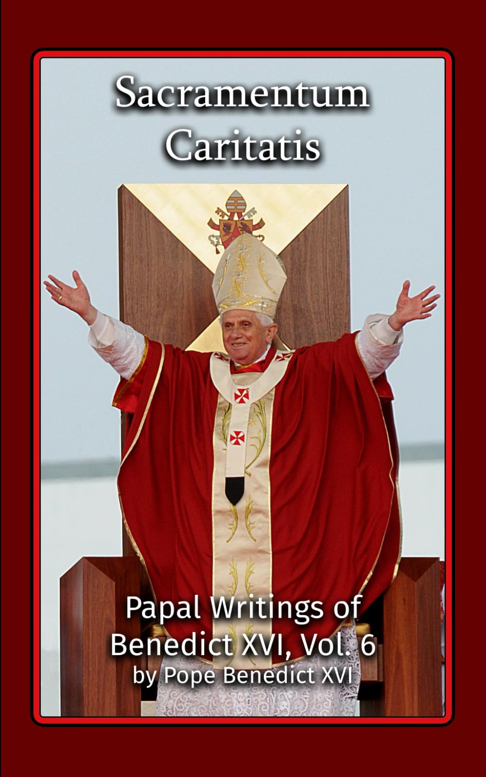Sacramentum Caritatis (Papal Writings of Benedict XVI)