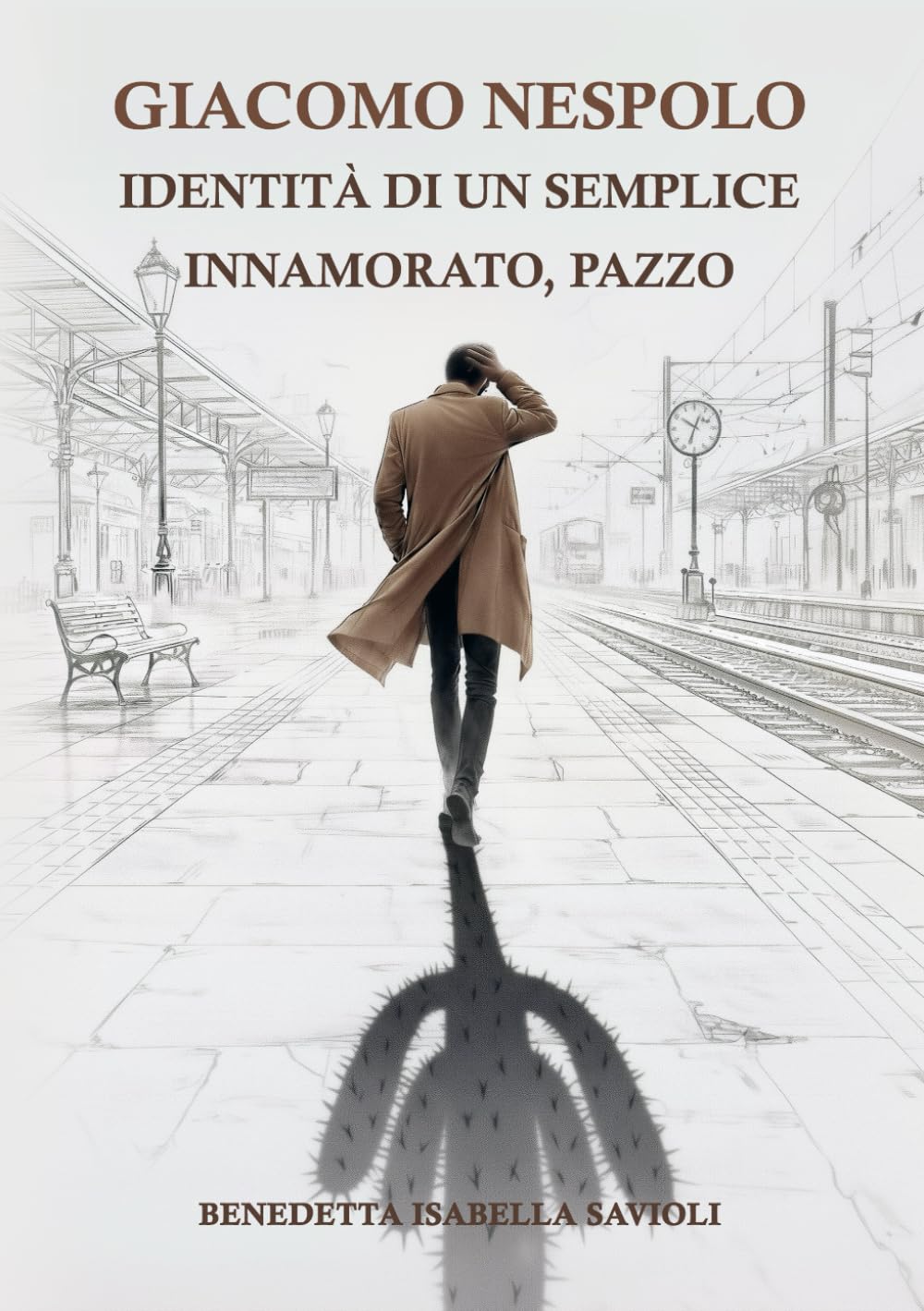 GIACOMO NESPOLO Identità di un semplice. Innamorato, pazzo