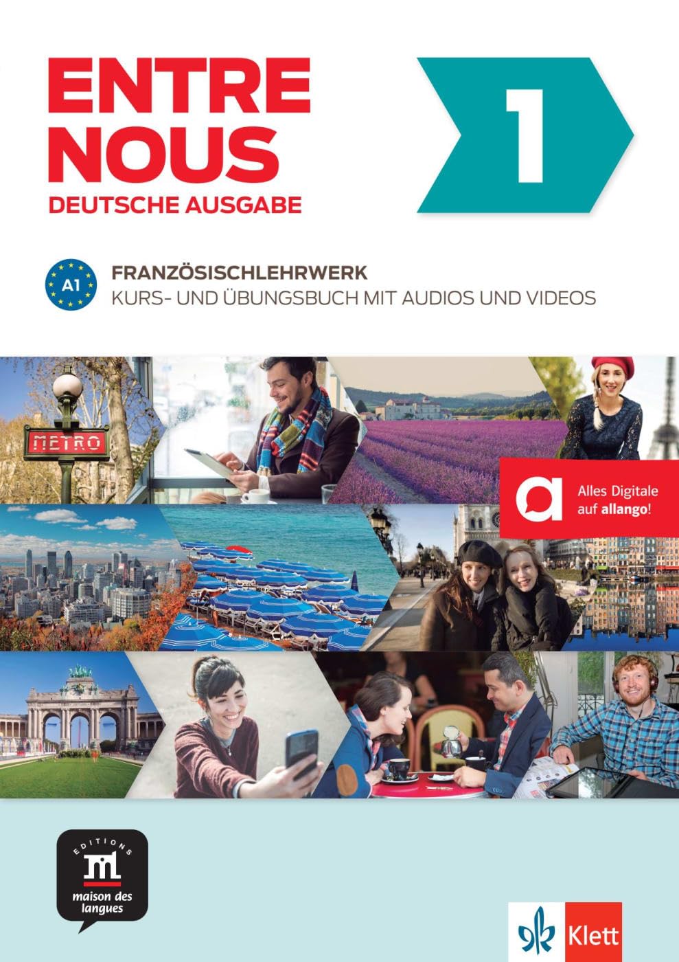 Klett Sprachen Gmbh Entre Nous 1 A1: Deutsche Ausgabe. Kurs- Und Übungsbuch Mit Audios